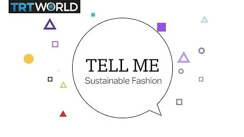 Tell Me: Sustainable Fashion