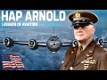 General Hap Arnold, legends of aviation | A Biographical Documentary