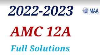 AMC 12A 2022 2023 full solutions questions problems| American Mathematics Competitions Olympiad Math