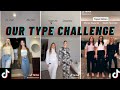 Our Type/My Preference TIkTok Challenge  #2