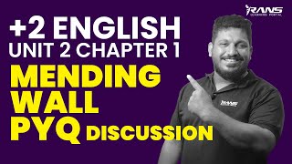 Plus Two English:  Unit 2  Chapter 1 Mending Wall Previous Year Questions