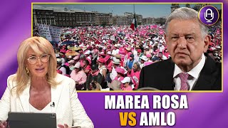 MAREA ROSA: Más de 100 mil votos a favor de la democracia de México | Editorial Adela Micha