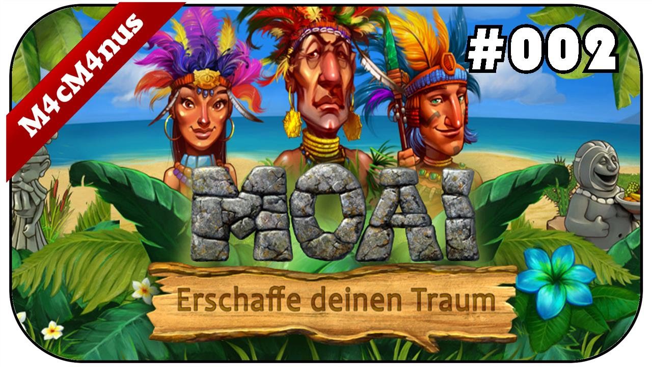 MOAI Erschaffe deinen Traum #002- Der Feind unser Freund ★Lets Play