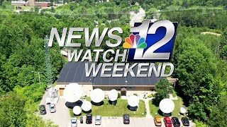 Newswatch12 Weekends Sunday 10PM Newscast 7-24-22