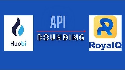 Royal Q Huobi Global Exchange API Connect कैसे करे | Full Video Hindi