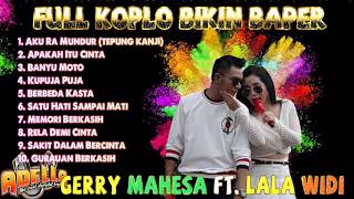 Full Album Gerry Mahesa Ft. Lala Widi Duet Romantis Terbaru 2021 Apakah Itu Cinta