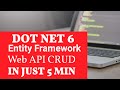 Dot Net 6 Web API CRUD With Entity Framework in just 5 min