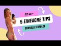 40 + abnehmen und fit werden l 5 einfache Tips mit schneller Wirkung in den Wechseljahren