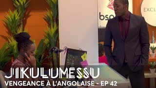 JIKULUMESSU - S1- Épisode 42 en français - Vengeance à l'angolaise en HD