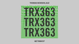Thomas Newson, GUZ - Get Raw [Tech House]