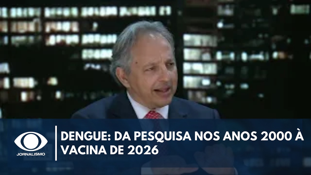 Dengue: da pesquisa nos anos 2000 à vacina de 2026 | Canal Livre