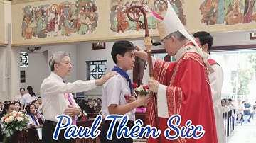 Paul lãnh nhận Bí Tích Thêm Sức || 29/06/2025