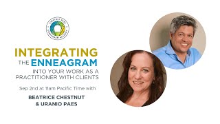 Integrating the Enneagram into your Work as a Practitioner with Clients