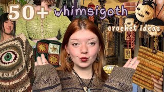50+ crochet ideas WHIMSIGOTH edition (mostly beginner friendly) 🔮✨🧚🏻‍♀️🌞