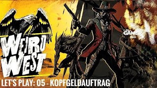 Weird West Definitive Edition - *Canis Lupus Gaming* #Let's Play: 05 - (STEAM DECK) *Unkommentiert*