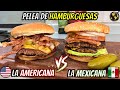 ¿Cuál es la Mejor HAMBURGUESA? ¿LA MEXICANA O LA AMERICANA?