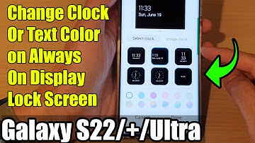 Galaxy S22/S22+/Ultra: How to Change Clock Or Text Color on Always On Display Lock Screen