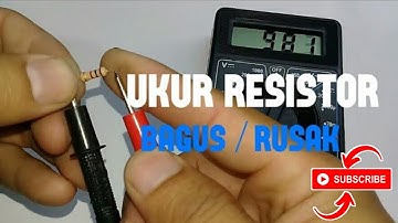 Cara mengukur & cek resistor bagus atau rusak dengan multimeter digital