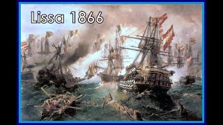 1866 Lissa - die erste Panzerschiff-Seeschlacht der Seekriegsgeschichte