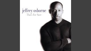 Video thumbnail of "Jeffrey Osborne - Was It Something I Said"