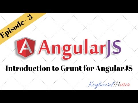 AngularJS एपिसोड 3 - AngularJS के लिए ग्रंट का परिचय