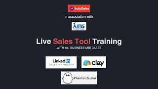Live Sales Tool Training LinkedIn Sales Navigator, Clay &amp; PhantomBuster