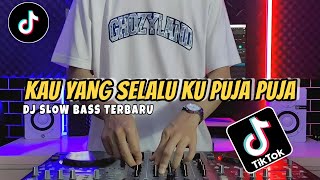 DJ KU PUJA PUJA REMIX SLOW BASS VIRAL TIKTOK TERBARU 2023