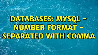 Databases: MySQL - Number format - Separated with Comma