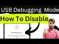 usb debugging is on How to Disable Any Android Phone Debugging Mode | Disable Debugging Mode