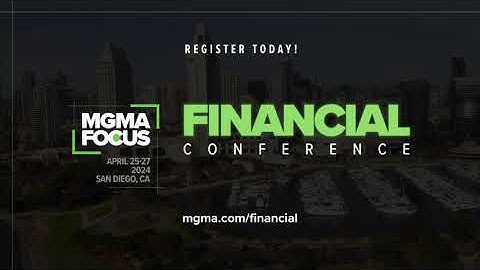 MGMA Focus | Financial Conference Experience
