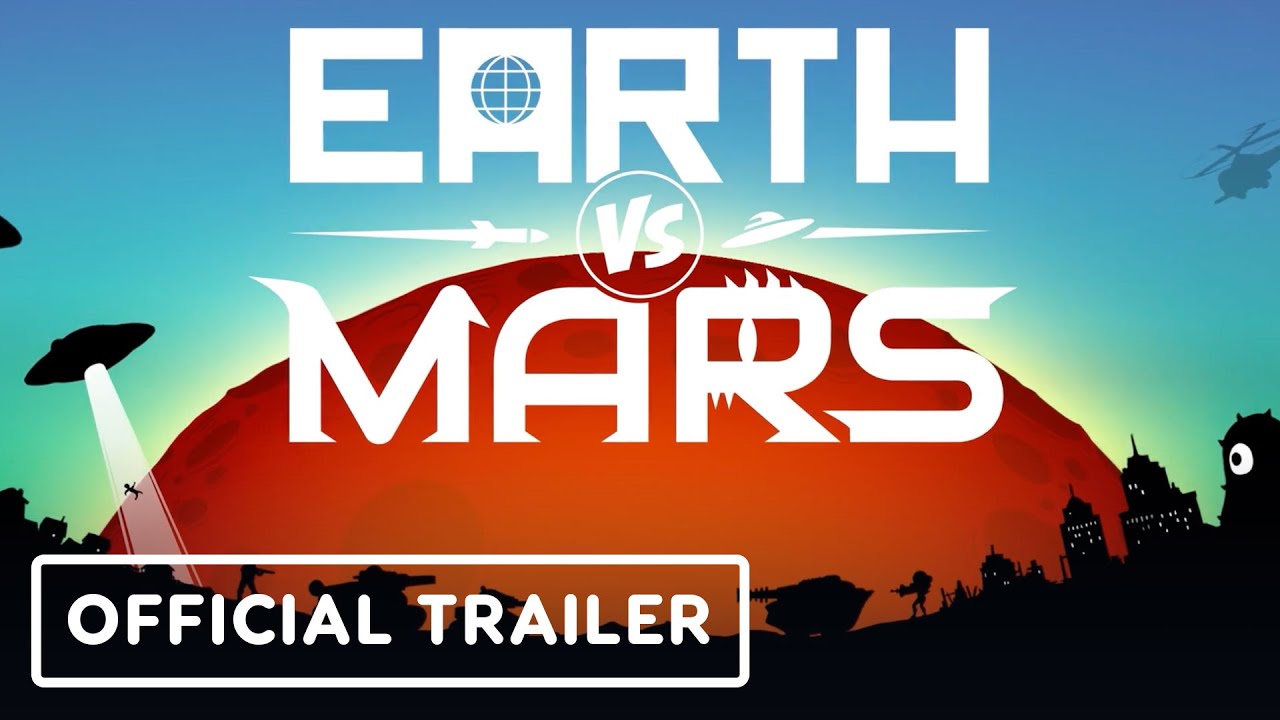 Earth vs. Mars – Official Launch Trailer Earth vs. Mars – Official Launch Trailer
