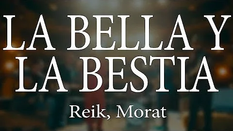Reik, Morat - La bella y la Bestia (estado para WhatsApp)