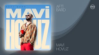 AFTI BARD — Mavi Hovuz (Lyric Video) Resimi