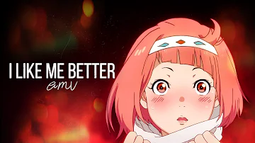 I Like Me Better - AMV ~「Anime MV」