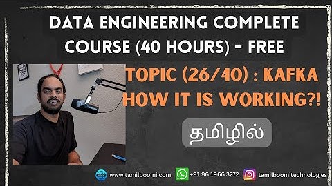 (26/40) Kafka How it is Working | Data Engineering Course in Tamil|