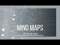 Make Sense of this Messy World - Mind Maps