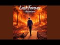 Last Forever