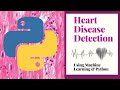Heart Disease Detection Using Python And Machine Learning
