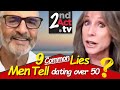 Dating Over 50: The Most Common Lies Men Tell in Dating &amp; Relationships? 9 Lies to Look Out For!