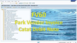 SAP FV60 Park Vendor Invoice (Catat Debit Note)