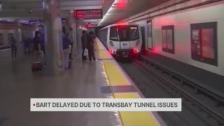 BART riders face major delays Monday due to Transbay Tunnel issues