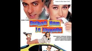 Pyar Dilon Ka Mela Hai|Dulhan Hum Le Jayenge|Sonu Nigam Alka Yagnik|Sonu & Alka Duet Only|