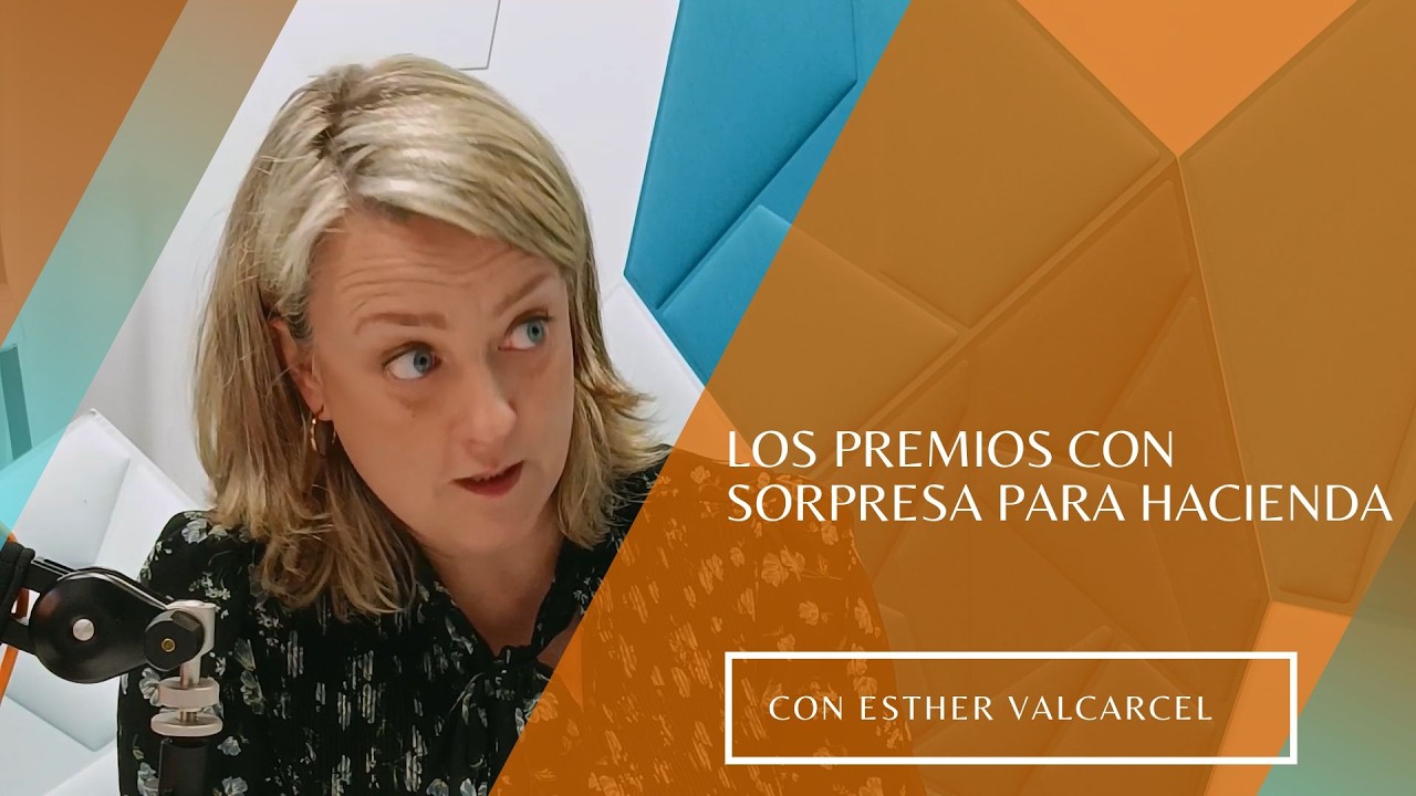 LOS PREMIOS CON SORPRESA PARA HACIENDA