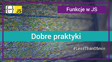 Dobre praktyki: funkcje w JavaScript