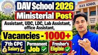 🔥 Ministerial Post - LDC, LDC, Assistant, 🔥 Permanent Job 💪 DAV Public School Recruitment 2026  screenshot 1