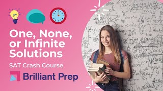 One, None, or Infinite Solutions || SAT Crash Course Preview #3