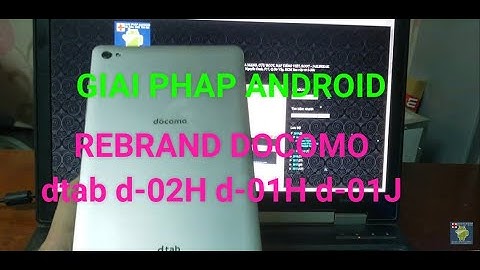 docomo dtab d-02H d-01H d-01J d-01K rebrand to Global firmware