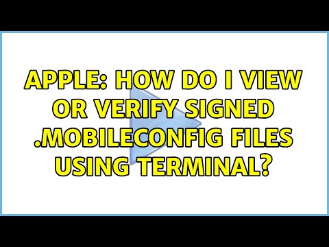 Apple: How do I view or verify signed .mobileconfig files using Terminal?