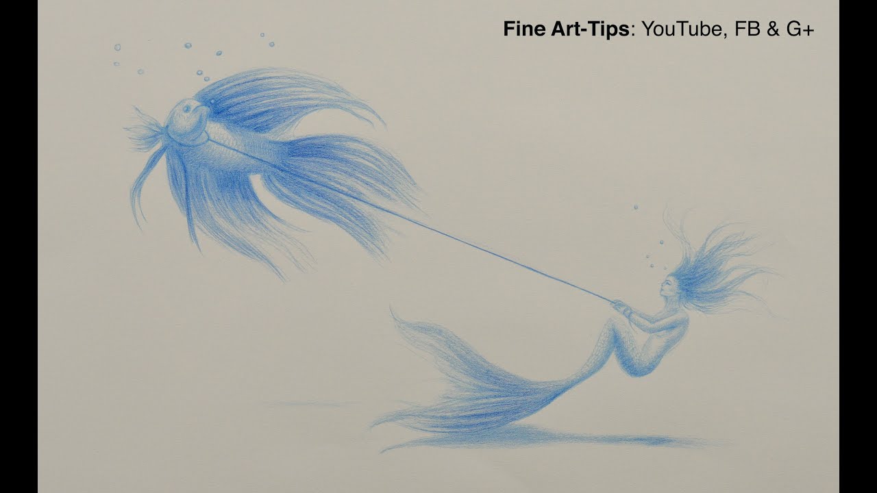 Surrealistic Drawing: How to Draw a Mermaid and Fish - Fine Art-Tips.