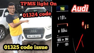 TPMS light stay ON of Audi Q3,    01324 code ,01325 code issue in Audi Q3
